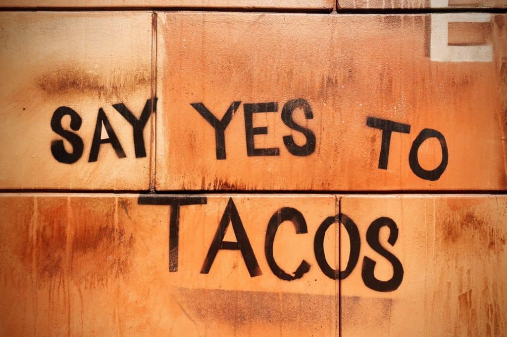 say yes to tacos